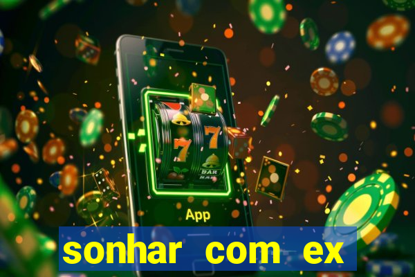 sonhar com ex mulher jogo do bicho